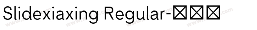 Slidexiaxing Regular字体转换 Slidexiaxing Regular字体转换